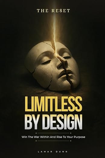 Limitless by Design: The Reset, by Lamar Dunn